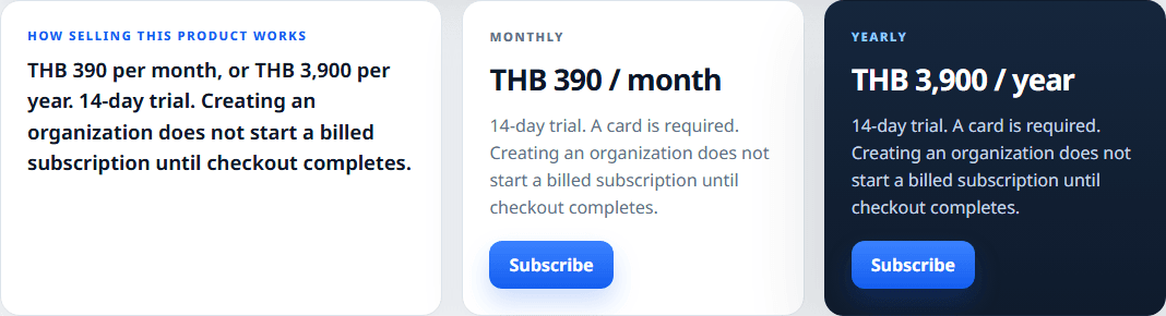 THB 390 / month or THB 3,900 / year. 14-day trial. Creating an organization does not start a billed subscription.
