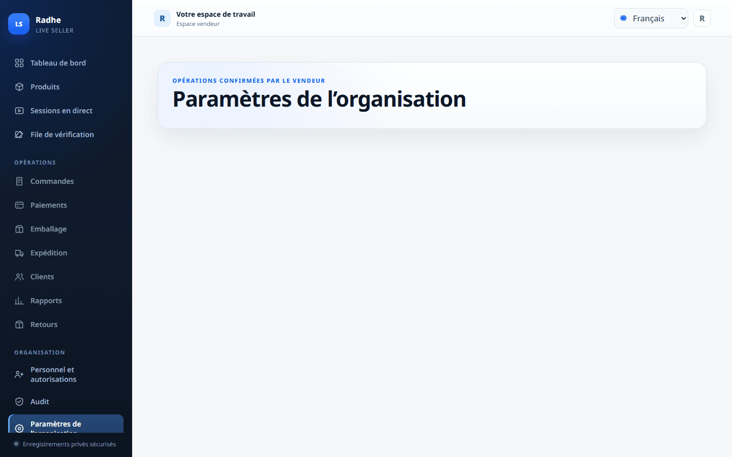 La langue, la devise et le fuseau de l’organisation restent dans l’espace vendeur.